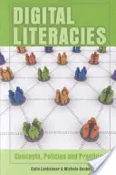 Digitálna gramotnosť; koncepcie, politiky a postupy - Digital Literacies; Concepts, Policies and Practices