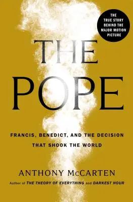 Pápež - František, Benedikt a rozhodnutie, ktoré otriaslo svetom - Pope - Francis, Benedict, and the Decision That Shook the World