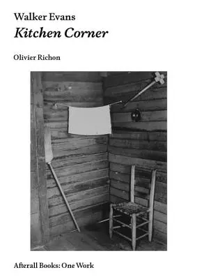 Walker Evans: Kuchynský kútik - Walker Evans: Kitchen Corner