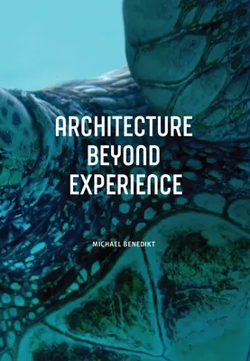 Architektúra za hranicami skúsenosti - Architecture Beyond Experience