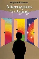 Alternatívy starnutia - Alternatives to Aging