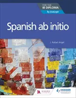 Španielčina AB Initio pre diplom Ib - Spanish AB Initio for the Ib Diploma