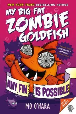 Každá plutva je možná: Moja veľká tučná zombie zlatá rybka - Any Fin Is Possible: My Big Fat Zombie Goldfish