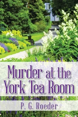 Vražda v čajovni York - Murder at the York Tea Room