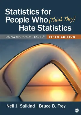 Štatistika pre ľudí, ktorí (si myslia, že) nenávidia štatistiku: Používanie programu Microsoft Excel - Statistics for People Who (Think They) Hate Statistics: Using Microsoft Excel