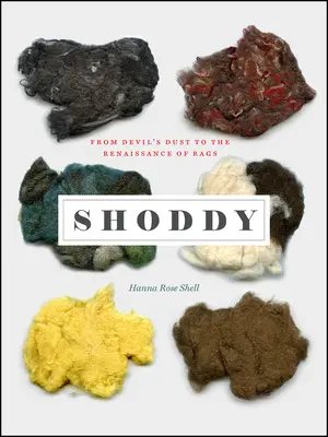 Šmejdi: Od diablovho prachu k renesancii handier - Shoddy: From Devil's Dust to the Renaissance of Rags