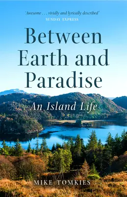 Medzi zemou a rajom: Život na ostrove - Between Earth and Paradise: An Island Life