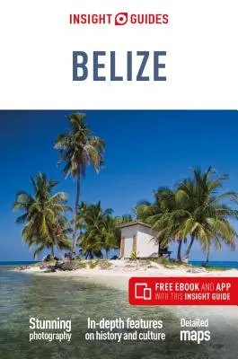 Sprievodca Insight Belize (cestovný sprievodca s bezplatnou elektronickou knihou) - Insight Guides Belize (Travel Guide with Free Ebook)