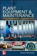 Príručka strojného zariadenia a údržby - Plant Equipment & Maintenance Engineering Handbook