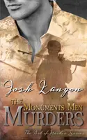 The Monuments Men Murders (Vraždy v monumentoch): Umenie vraždy 4 - The Monuments Men Murders: The Art of Murder 4