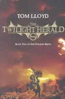 Súmračný hlásateľ - Vláda súmraku: Kniha 2 - Twilight Herald - The Twilight Reign: Book 2
