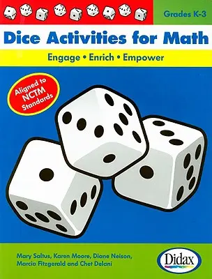 Aktivity s kockami pre matematiku: Vydajte sa na cestu do sveta: Zaujmite, obohaťte, posilnite: Grades K-3 - Dice Activities for Math: Engage, Enrich, Empower: Grades K-3