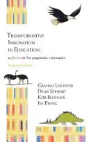 Transformačné inovácie vo vzdelávaní - príručka pre pragmatických vizionárov - Transformative Innovation in Education - a Playbook for Pragmatic Visionaries