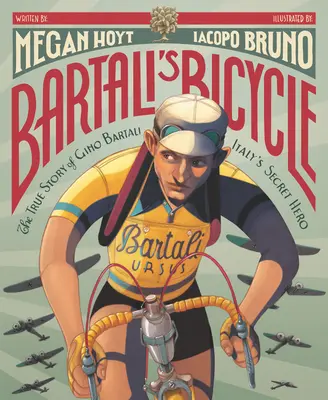 Bartaliho bicykel: Bicykel: skutočný príbeh Gina Bartaliho, tajného hrdinu Talianska - Bartali's Bicycle: The True Story of Gino Bartali, Italy's Secret Hero