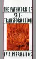 Cesta k sebapremene - The Pathwork of Self-Transformation
