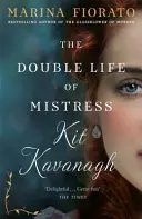 Dvojitý život pani Kit Kavanaghovej - Double Life of Mistress Kit Kavanagh