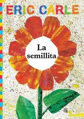 La Semillita (Drobné semienko) - La Semillita (the Tiny Seed)
