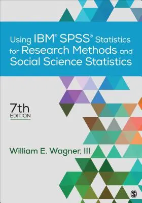 Používanie štatistiky Ibm(r) Spss(r) pre výskumné metódy a štatistiku v sociálnych vedách - Using Ibm(r) Spss(r) Statistics for Research Methods and Social Science Statistics
