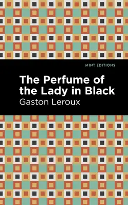 Parfum dámy v čiernom - The Perfume of the Lady in Black