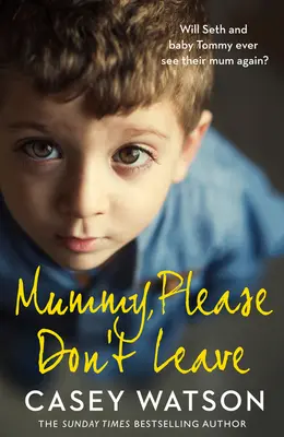 Mami, prosím, neodchádzaj - Mummy, Please Don't Leave