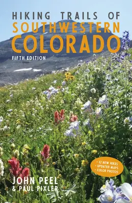Turistické chodníky juhozápadného Colorada, piate vydanie - Hiking Trails of Southwestern Colorado, Fifth Edition