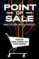 Miesto predaja: Analýza mediálneho maloobchodu - Point of Sale: Analyzing Media Retail