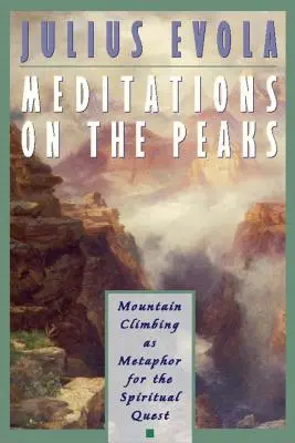 Meditácie na vrcholoch: Horolezectvo ako metafora duchovného hľadania - Meditations on the Peaks: Mountain Climbing as Metaphor for the Spiritual Quest