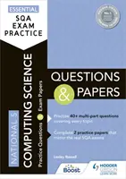 Základné cvičenia na skúšku SQA: Otázky a písomky z informatiky pre národnú úroveň 5 - Essential SQA Exam Practice: National 5 Computing Science Questions and Papers