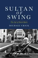 Sultán hojdačky - Život Davida Butlera - Sultan of Swing - The Life of David Butler
