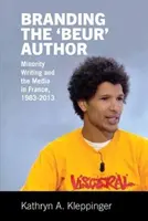 Označovanie „beurovského“ autora - menšinové písanie a médiá vo Francúzsku - Branding the 'Beur' Author - Minority Writing and the Media in France