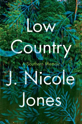 Nízka krajina: Memoáre - Low Country: A Memoir