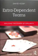Mimoriadne závislé tímy: Realizácia sily podobnosti - Extra-Dependent Teams: Realising the Power of Similarity