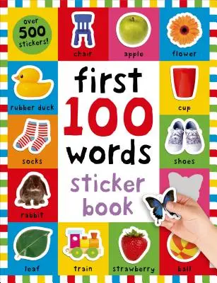 Prvých 100 samolepiek: Slovíčka: Viac ako 500 samolepiek - First 100 Stickers: Words: Over 500 Stickers