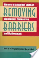 Odstraňovanie bariér: Ženy v akademickej vede, technológii, inžinierstve a matematike - Removing Barriers: Women in Academic Science, Technology, Engineering, and Mathematics