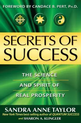 Tajomstvá úspechu: Veda a duch skutočnej prosperity (The Science and Spirit of Real Prosperity) - Secrets of Success: The Science and Spirit of Real Prosperity