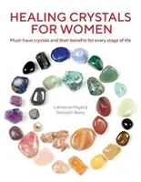 Liečivé kryštály pre ženy - kryštály, ktoré musíte mať, a ich prínosy pre každú životnú etapu - Healing Crystals for Women - Must-Have Crystals and Their Benefits for Every Stage of Life