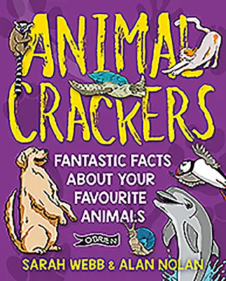 Zvieracie krekry: Fantastické fakty o vašich obľúbených zvieratách - Animal Crackers: Fantastic Facts about Your Favourite Animals
