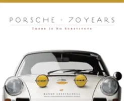 Porsche 70 rokov: Neexistuje žiadna náhrada - Porsche 70 Years: There Is No Substitute