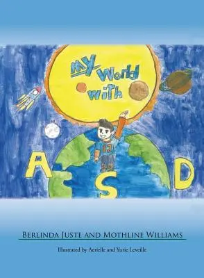 Môj svet s poruchou autistického spektra - My World With ASD