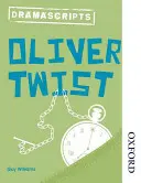 Oxfordské skriptá: Oliver Twist - Oxford Playscripts: Oliver Twist