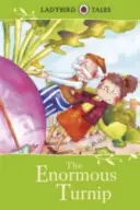 Ladybird Tales (Ladybird Tales): Obrovská repa - Ladybird Tales: The Enormous Turnip