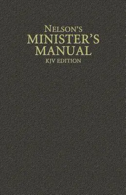 Nelson's Minister's Manual, KJV Edition