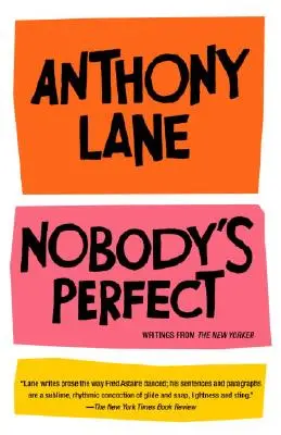 Nikto nie je dokonalý: Texty z časopisu New Yorker - Nobody's Perfect: Writings from the New Yorker