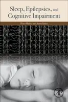 Spánok, epilepsie a kognitívne poruchy - Sleep, Epilepsies, and Cognitive Impairment