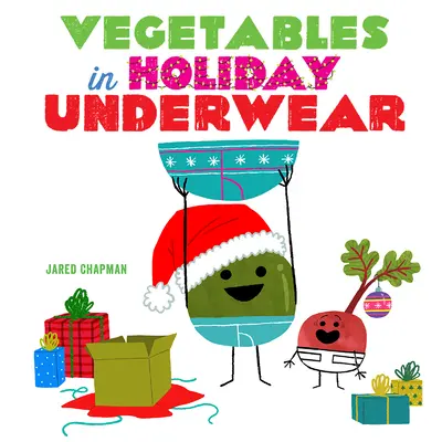 Zelenina v dovolenkovom spodnom prádle - Vegetables in Holiday Underwear