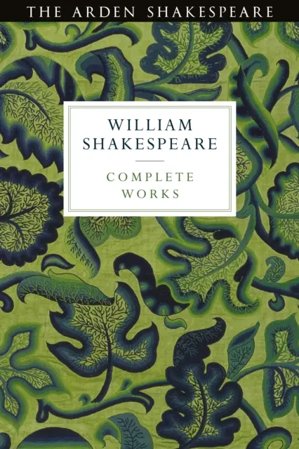Arden Shakespeare Tretia séria Kompletné diela - Arden Shakespeare Third Series Complete Works