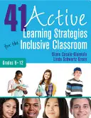 41 Stratégie aktívneho učenia pre inkluzívnu triedu, ročníky 6-12 - 41 Active Learning Strategies for the Inclusive Classroom, Grades 6-12