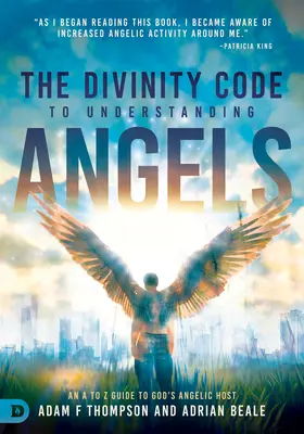 Božský kód na pochopenie anjelov: Sprievodca od A do Z po Božích anjelských hostiteľoch - The Divinity Code to Understanding Angels: An A to Z Guide to God's Angelic Host