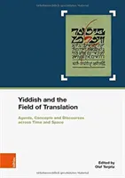 Jidiš a oblasť prekladu: agenti, stratégie, koncepty a diskurzy v čase a priestore. v spolupráci s Marianne Windspergerovou - Yiddish and the Field of Translation: Agents, Strategies, Concepts and Discourses Across Time and Space. in Cooperation with Marianne Windsperger