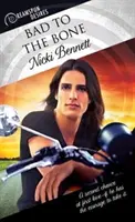 Zlé až do špiku kostí - Bad to the Bone